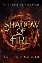 The Fires of Aileryan- Shadow of Fire