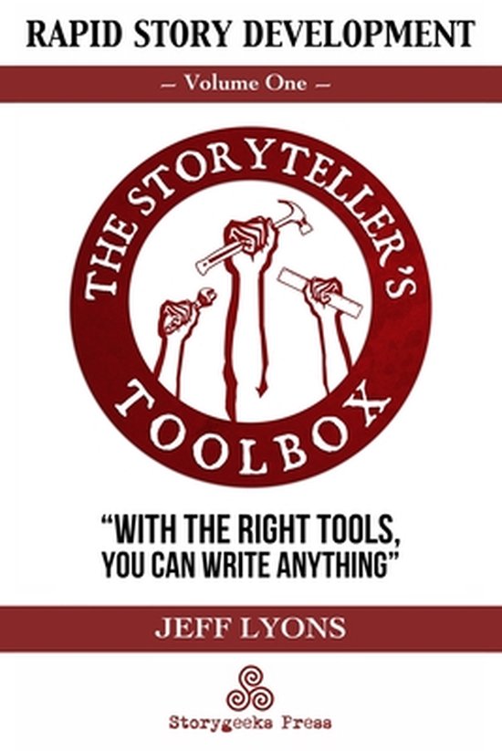 Rapid Story Development: The Storyteller's Toolbox Volume On ... - cover