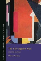 French Studies in International Law-The Law Against War