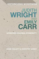 Historicizing Modernism- Judith Wright and Emily Carr