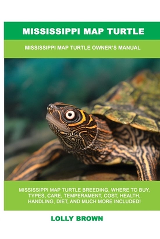 Mississippi Map Turtle: Mississippi Map Turtle Owner's Manua ... - cover