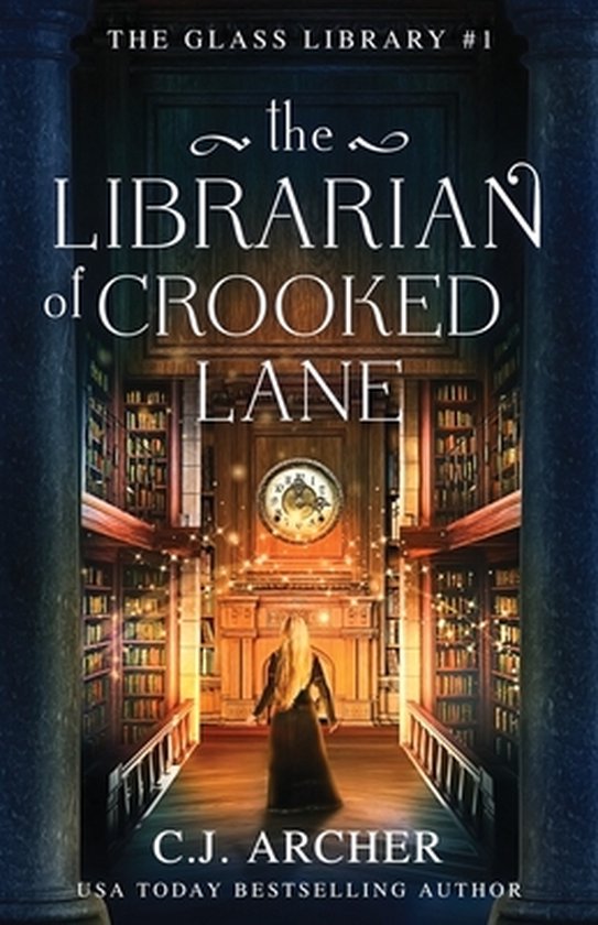 The Glass Library-The Librarian of Crooked Lane - cover