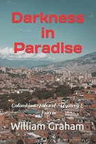 South American Novels- Darkness in Paradise