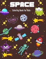 Space Coloring Book For Kids: Fun Outer Space Coloring Pages with Planets, Space Ships and Astronauts