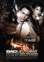 Bad Lieutenant [ L.E. ]