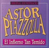 Astor Piazzolla - El Inferno Tan Temido