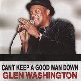Glen Washington - Can't Keep A Good Man Down (CD)