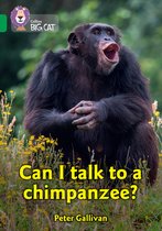 Collins Big Cat- Can I talk to a chimpanzee?