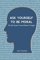 Ask Yourself To Be Moral