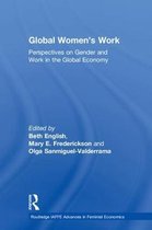Routledge IAFFE Advances in Feminist Economics- Global Women's Work