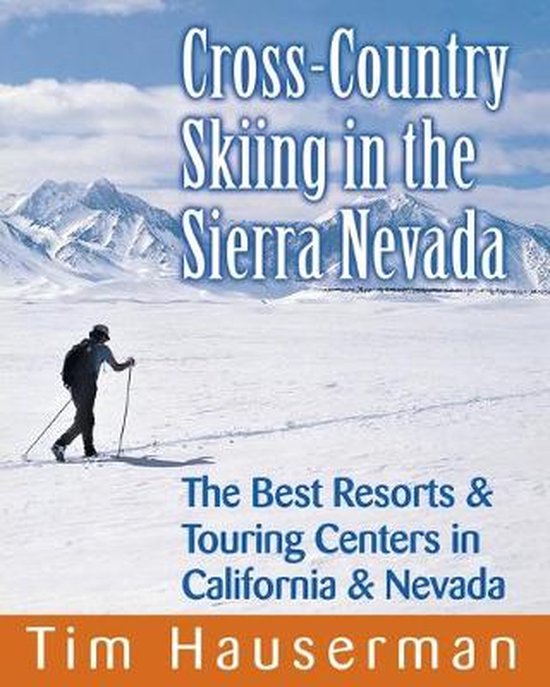 Cross-Country Skiing in the Sierra Nevada - The Best Resort  ... - cover