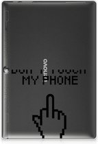 Tablet Hoes Lenovo Tab 10 | Tab 2 A10-30 Leuk Back Cover Quotes Finger Don't Touch My Phone met transparant zijkanten