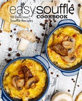 Easy Souffle Cookbook