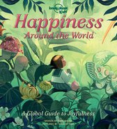 Lonely Planet Kids- Lonely Planet Kids Happiness Around the World