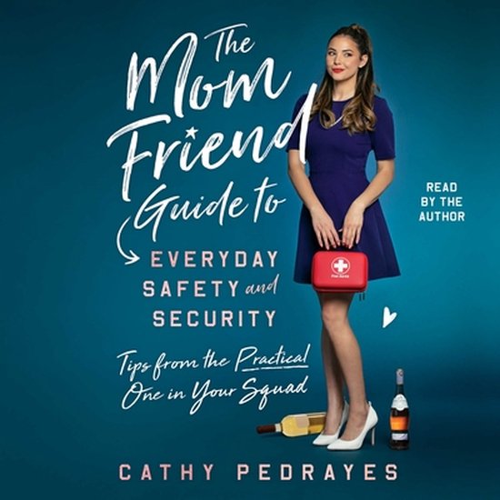 The Mom Friend Guide to Everyday Safety and Security - cover