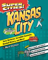 Super Cities- Super Cities! Kansas City