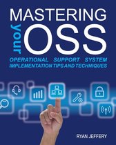 Mastering your OSS