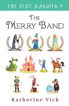 The Plot Bandits-The Merry Band