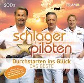 Die Schlagerpiloten - Durchstarten Ins Gluck - Das Beste - 2CD
