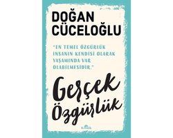 Gerçek Özgürlük - Doğan Cüceloğlu