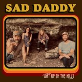 Sad Daddy - Way Up In The Hills (CD)
