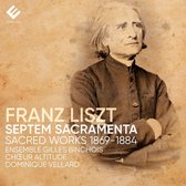 Ensemble Gilles Binchois, Dominique Vellard - Liszt: Septem Sacramenta (1869-1884) (CD)