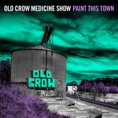 Old Crow Medicine Show - Paint This Town (CD)