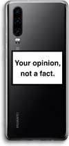 Case Company® - Huawei P30 hoesje - Your opinion - Soft Cover Telefoonhoesje - Bescherming aan alle Kanten en Schermrand