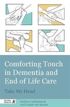 Comforting Touch Dementia & End Of Life