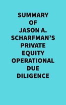 Summary of Jason A. Scharfman's Private Equity Operational Due Diligence
