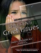 Understanding & Addressing Children's Grief Issues