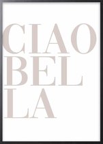 Poster Met Zwarte Lijst - Ciao Bella Poster