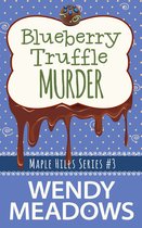 Maple Hills Cozy Mystery 3 - Blueberry Truffle Murder