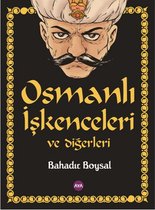 Osmanlı İşkenceleri ve Diğerleri