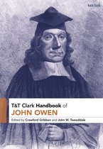 T&T Clark Handbooks - T&T Clark Handbook of John Owen