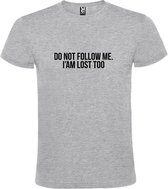 Grijs  T shirt met  print van "Do not follow me. I am lost too. " print Zwart size M