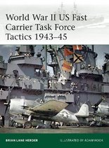 World War II US Fast Carrier Task Force Tactics 194345 232 Elite