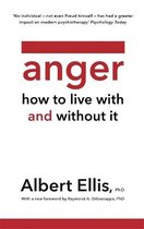 Anger How to Live With and Without It