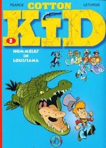 Cotton Kid – Hommeles in Louisiana {stripboek, stripboeken nederlands. stripboeken tieners, stripboeken nederlands volwassenen, strip, strips}
