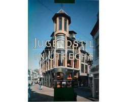 Jugendstil in Utrecht