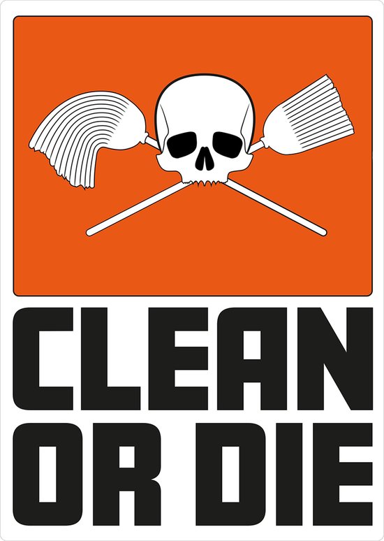 Wandbord 'Clean or Die'
