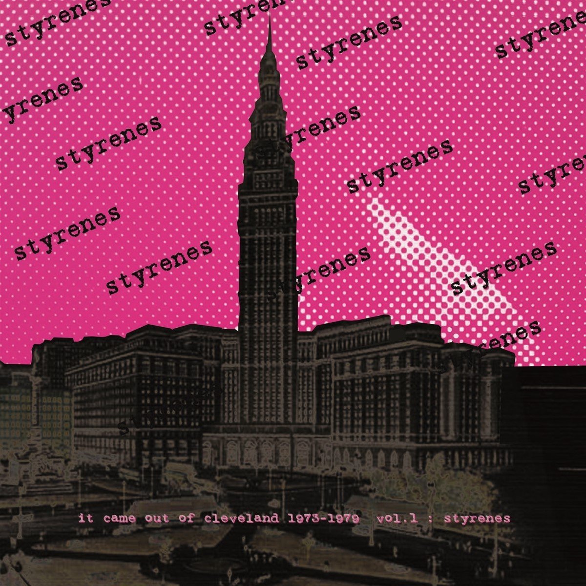 Styrenes - It Came From Cleveland - 1973-1979, Vol. 1 (LP)