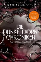 Die Dunkeldorn-Chroniken 2 - Die Dunkeldorn-Chroniken - Ranken aus Asche