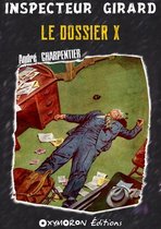 Inspecteur Girard 10 - Le dossier X