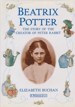 Beatrix Potter: The Story of the Creator of Peter Rabbit