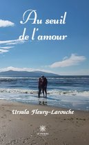 Au seuil de l’amour