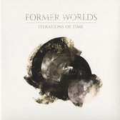 Former Worlds - Iterations Of Time (LP)