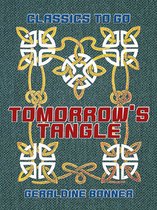 Classics To Go - Tomorrow's Tangle