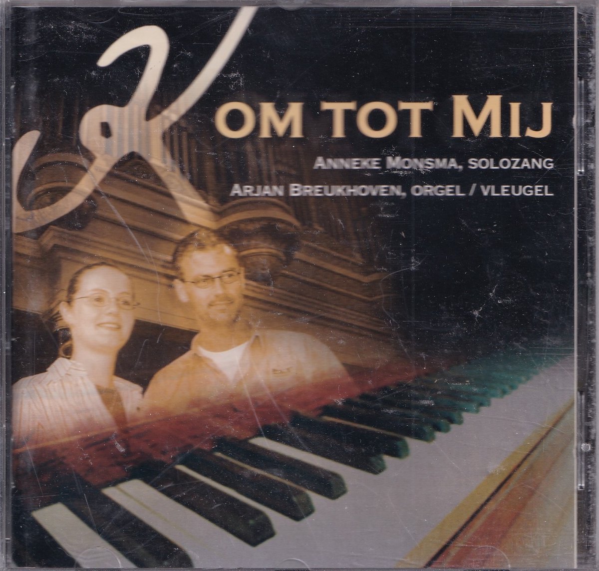 Kom tot Mij - Anneke Monsma, Arjan Breukhoven