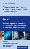 Trauma, vererbtes Kriegstrauma, transgenerationale Traumatherapie 2 - Anwendung von Prüfverfahren zur Ermittlung von transgenerationaler Kriegstraumatisierung